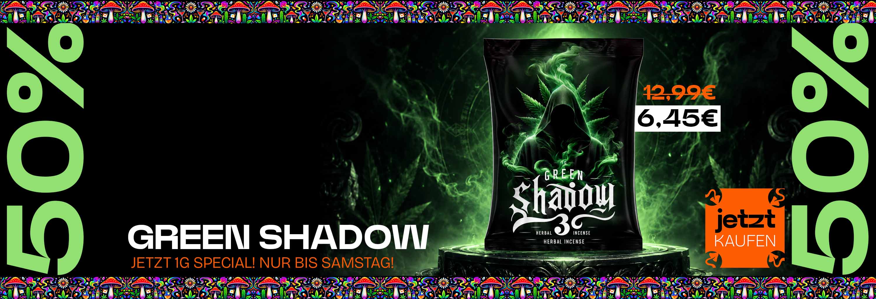 Green Shadow - Jetzt 1g nur bis Samstag!