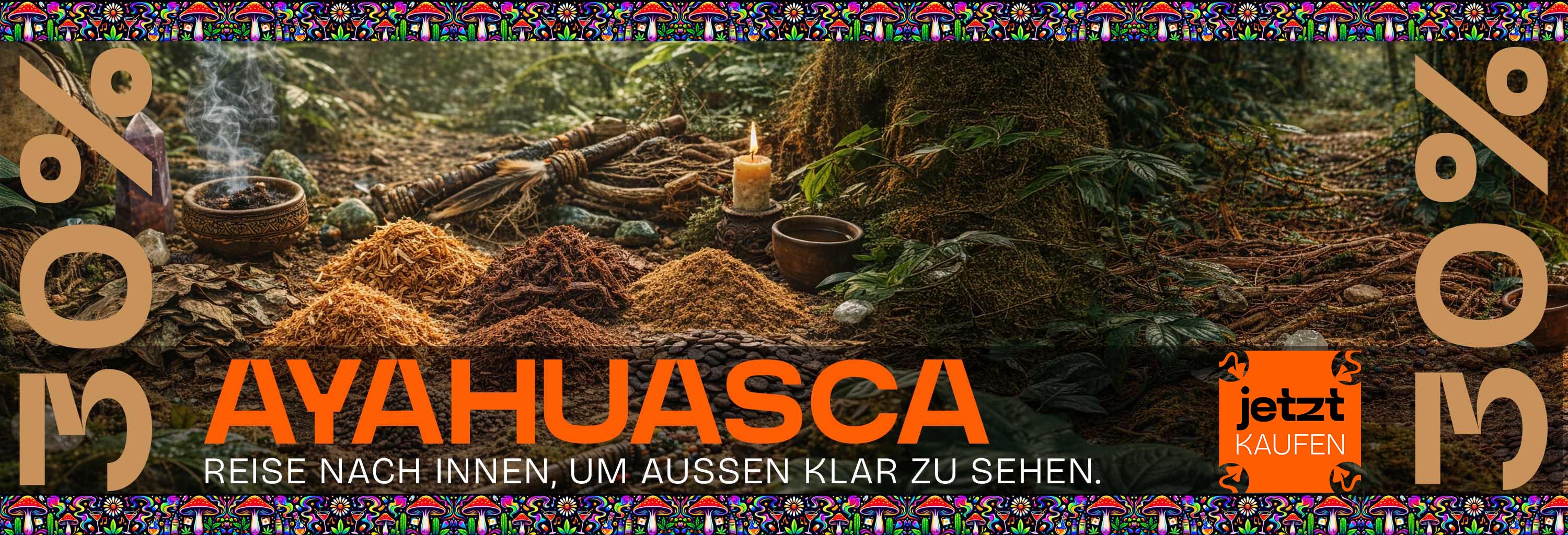 Ayahuasca - 30% reduziert!